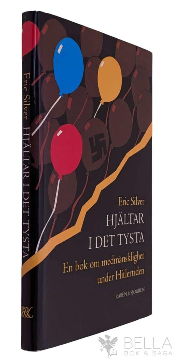 Eric Silver : Hjältar i det tysta