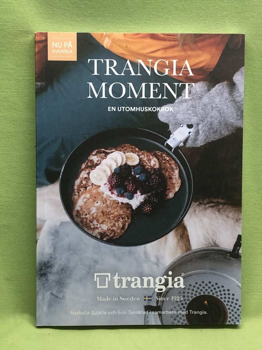 Eric Tornblad Nathalie Spjälle : Trangia moment - en utomhuskokbok