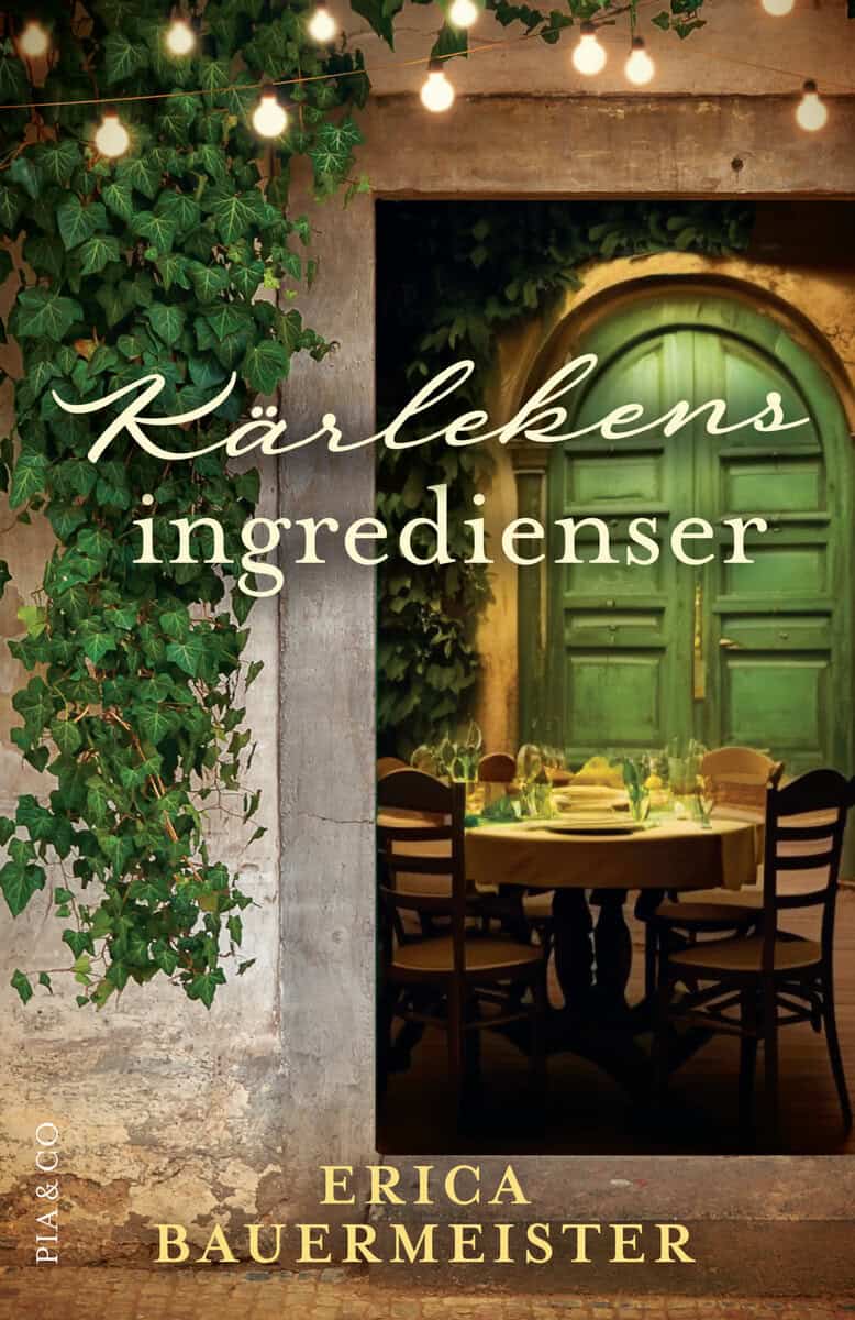 Erica Bauermeister : Kärlekens ingredienser