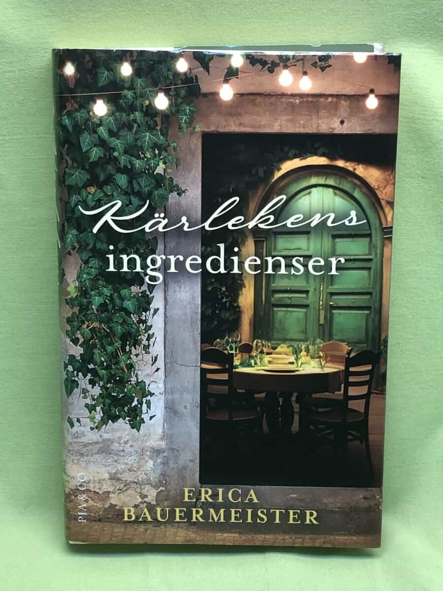 Erica Bauermeister : Kärlekens ingredienser