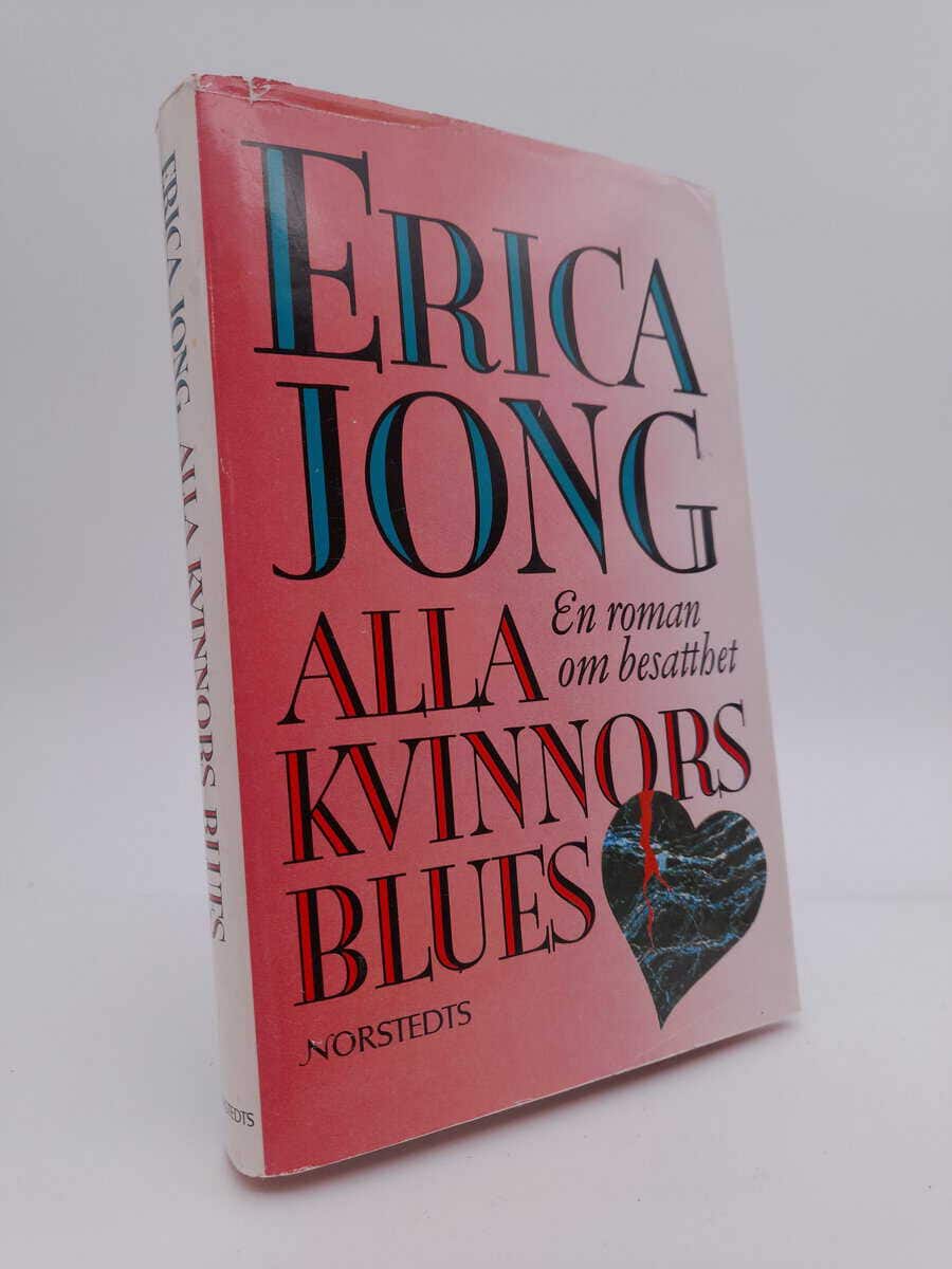 Erica Jong : Alla kvinnors blues