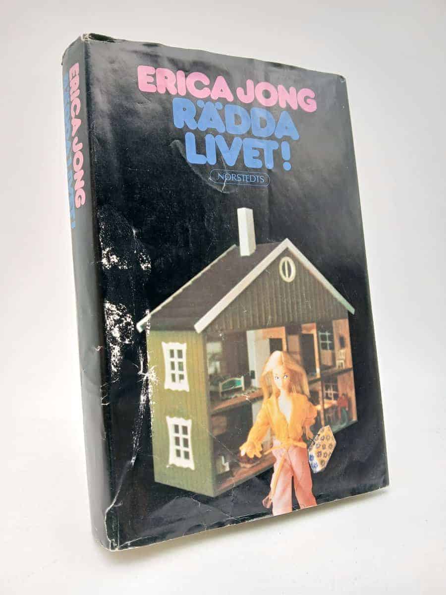 Erica Jong : Rädda livet!