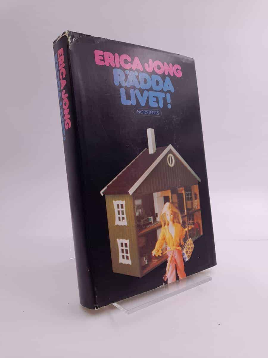 Erica Jong : Rädda livet!