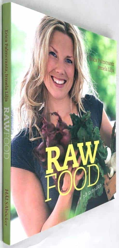 Erica Palmcrantz ; Irmela Lilja : Raw food på svenska