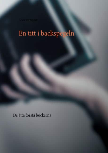 Erica Törnqvist : En titt i backspegeln