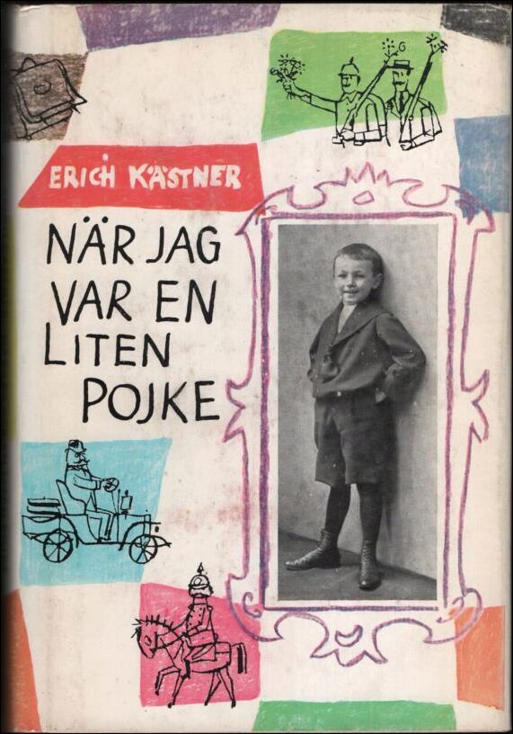 Erich Kästner : När jag var en liten pojke