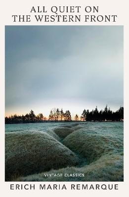 Erich Maria Remarque : All Quiet on the Western Front