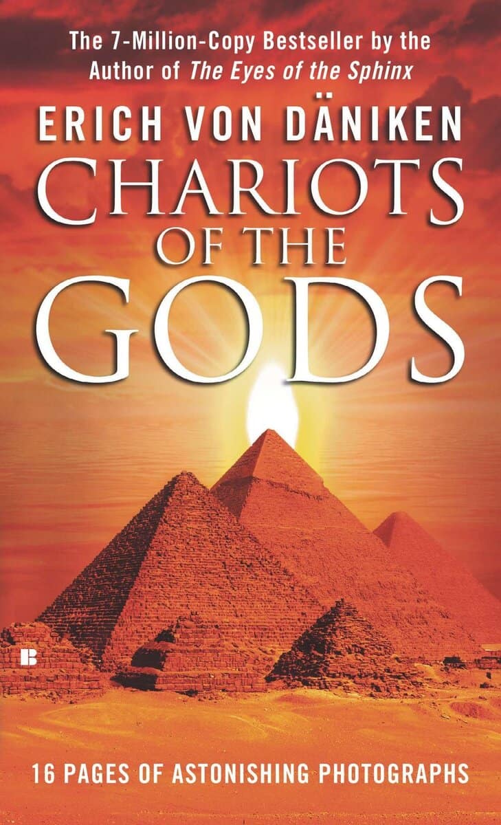 Erich Von Daniken : Chariots of the Gods