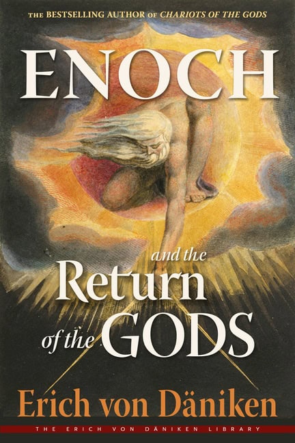 Erich von Daniken : Enoch And The Return Of The Gods