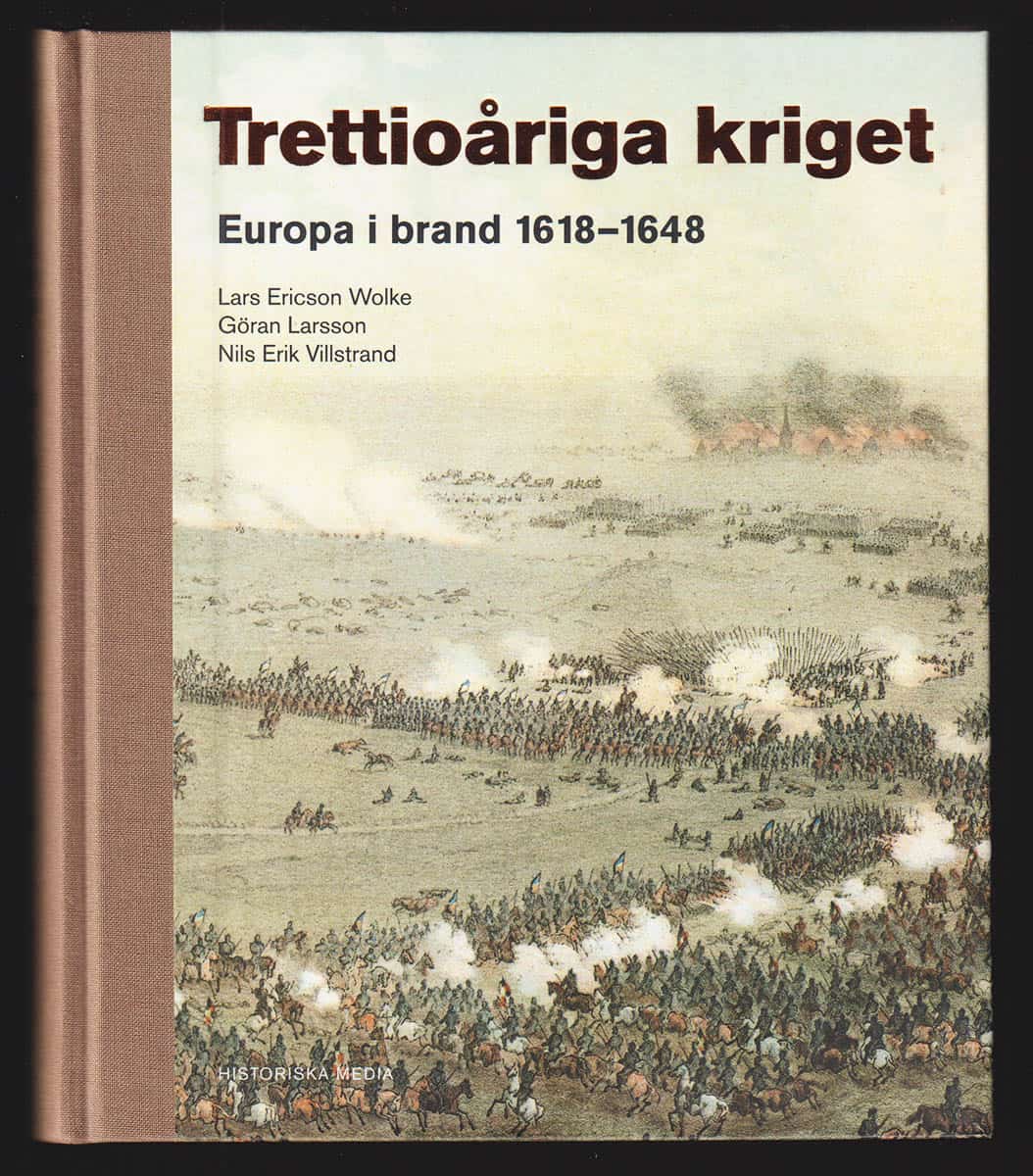 Ericson Wolke, Lars (1957-2026) ; Larsson, Göran ; Villstrand, Nils Erik : Trettioåriga kriget