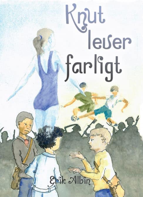 Erik Albin : Knut lever farligt