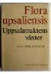 Erik Almqvist : Flora Upsaliensis