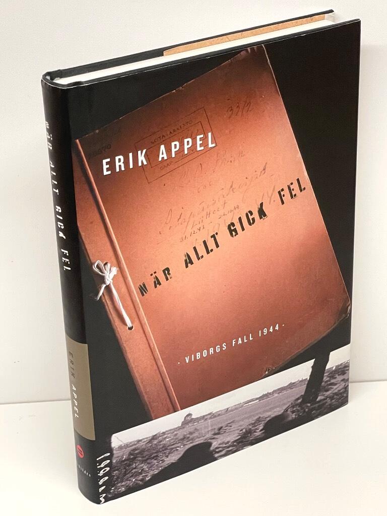 Erik Appel : När allt gick fel