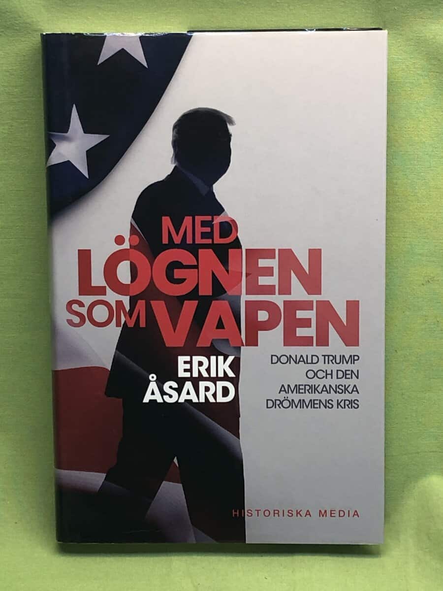 Erik Åsard : Med lögnen som vapen