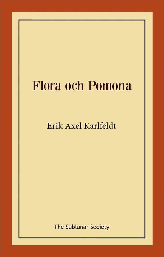 Erik Axel Karlfeldt : Flora och Pomona