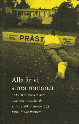 Erik Beckman : Alla är vi stora romaner