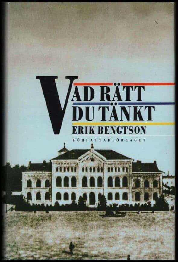Erik Bengtson : Vad rätt du tänkt