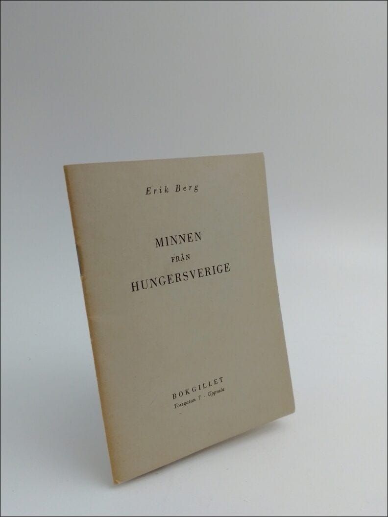 Erik Berg : Minnen från hungersverige