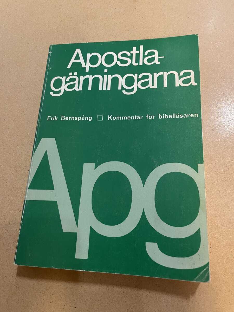 Erik Bernspång : Apostlagärningarna kommentar för bibelläsaren