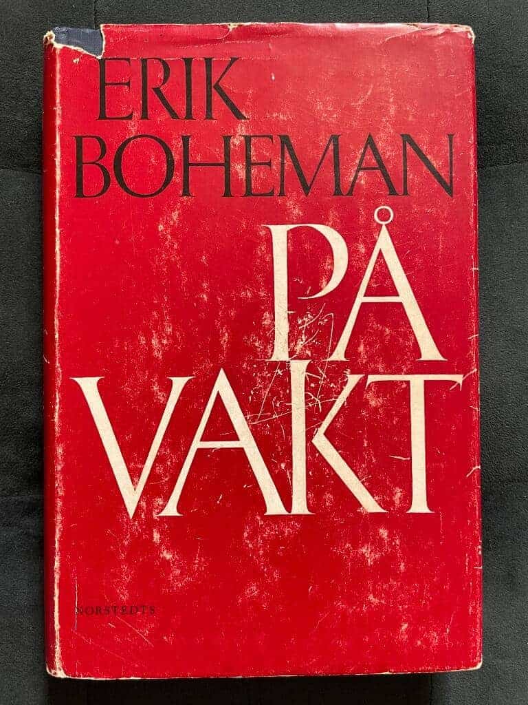 Erik Boheman : På vakt