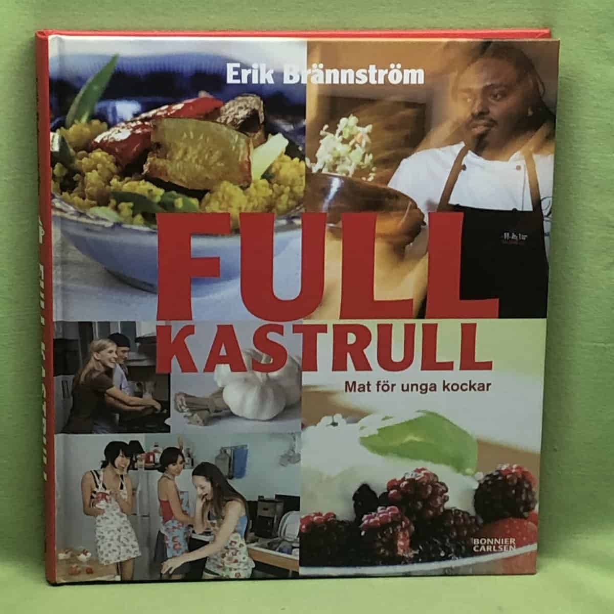 Erik Brännström : Full kastrull