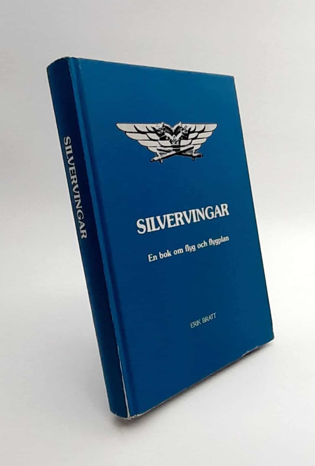 Erik Bratt : Silvervingar