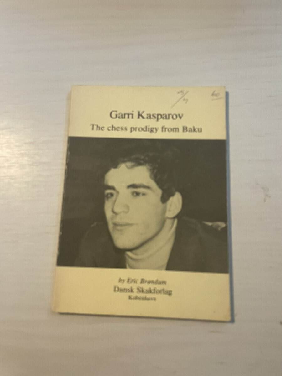 Erik Bröndum : Garri Kasparov - The chess prodigy from Baku