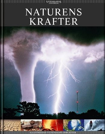 Buch, Erik ; Cappelen, John ; Hansen, Niels ; K. Jørgensen, Anne Mette ; Priemé, Anders ; Schmidt, Torben ; Siewertsen, Bjarne : Vetenskapens universum. Naturens krafter