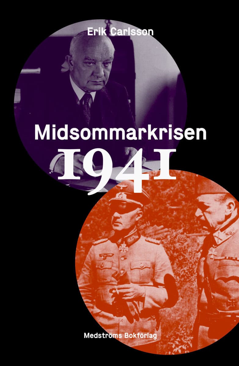 Erik Carlsson : Midsommarkrisen 1941