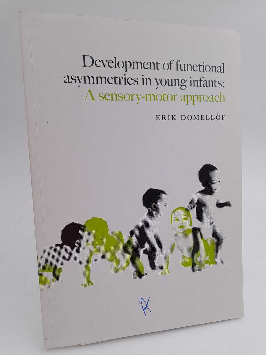 Erik Domellöf : Development of functional asymmetries in young infants