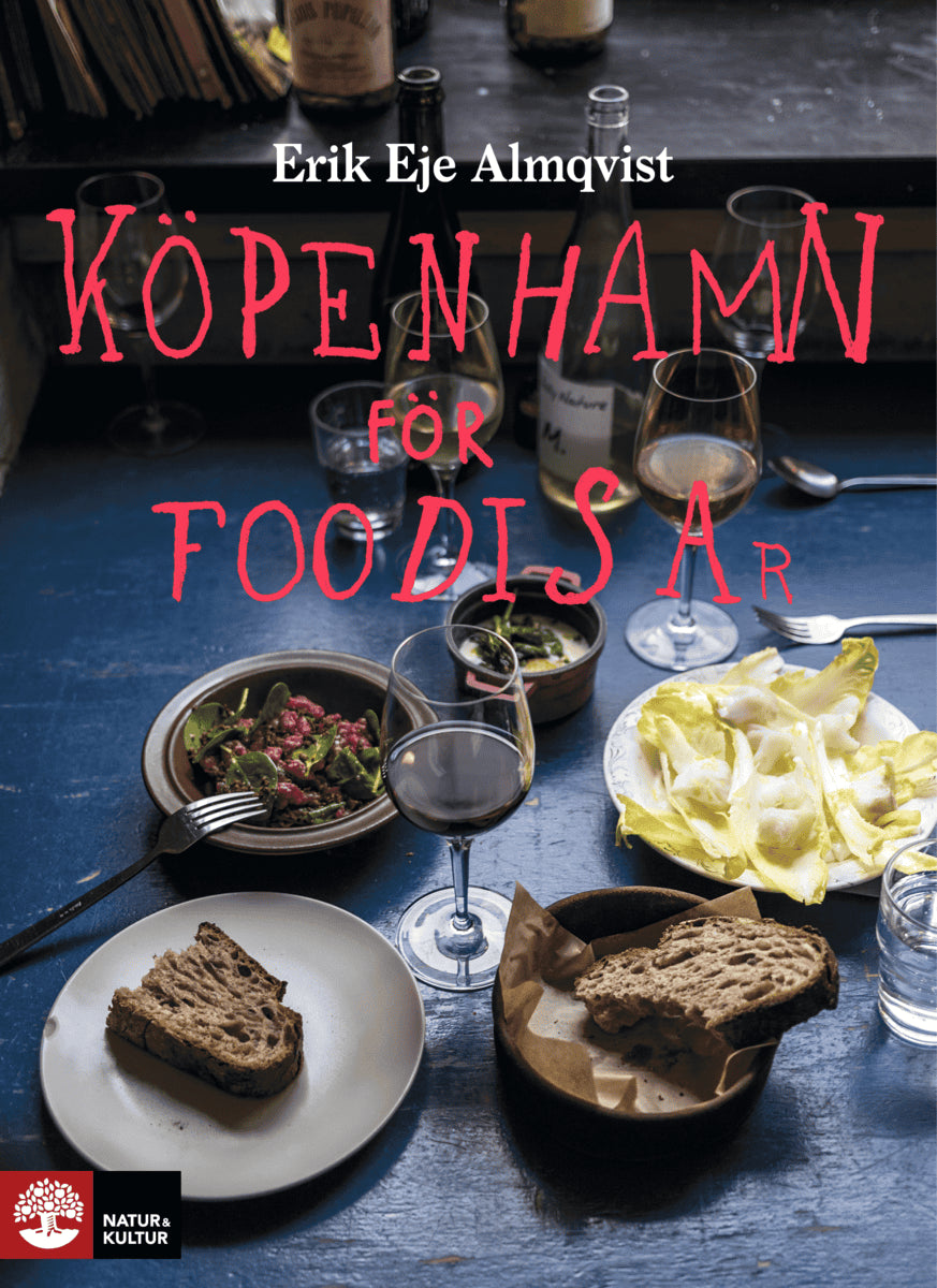 Erik Eje Almqvist : Köpenhamn för foodisar