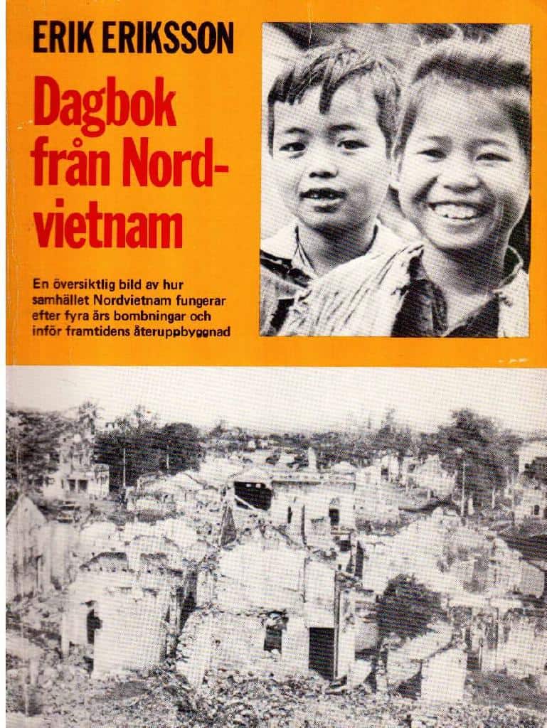 Erik Eriksson : Dagbok från Nordvietnam
