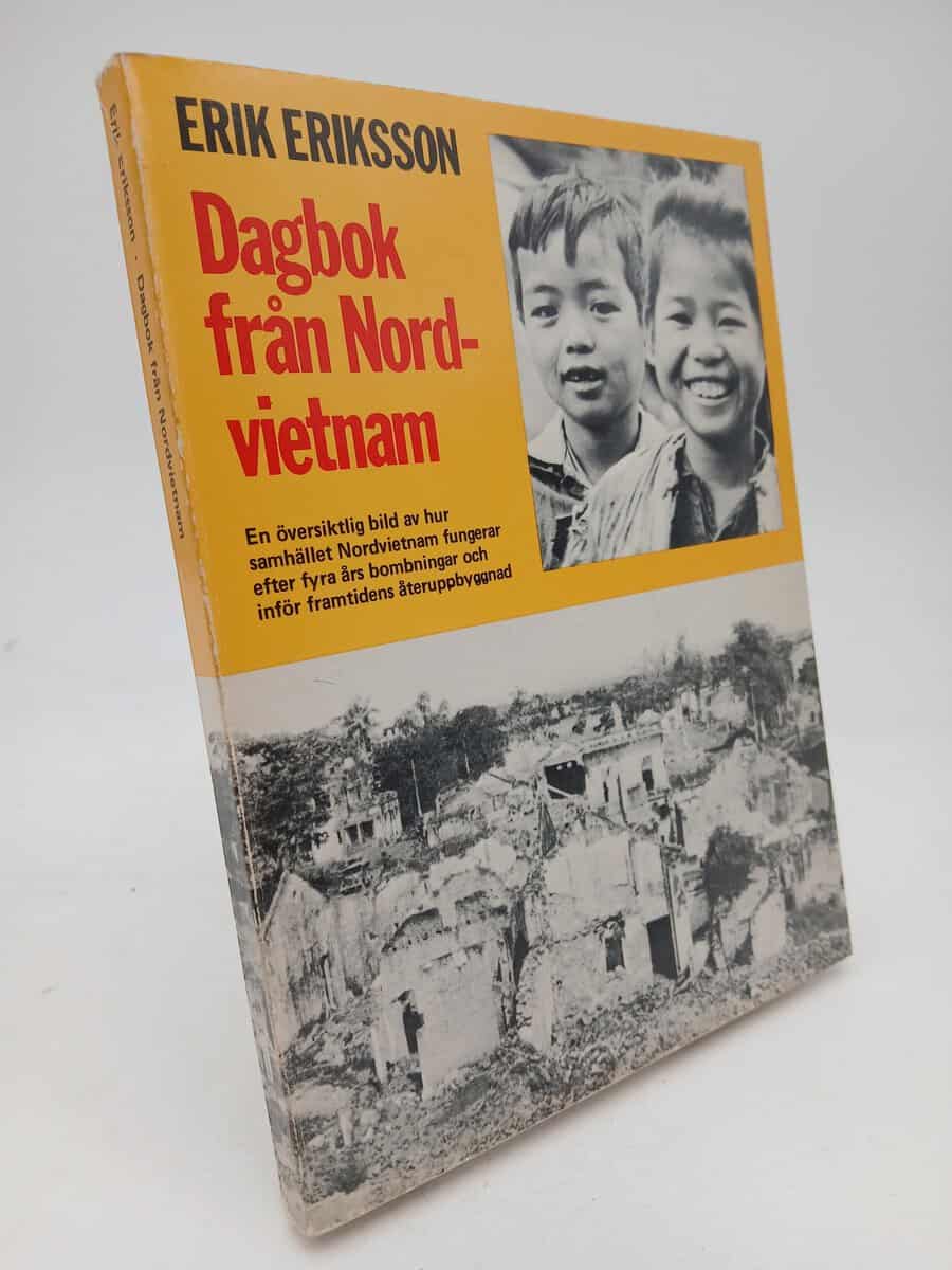 Erik Eriksson : Dagbok från Nordvietnam