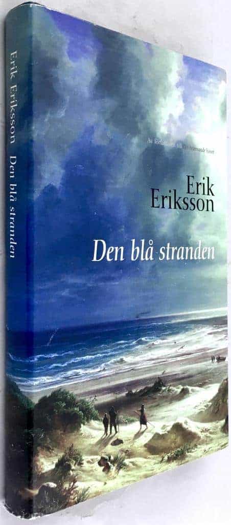Erik Eriksson : Den blå stranden - Kärlek och krig - Bok 2