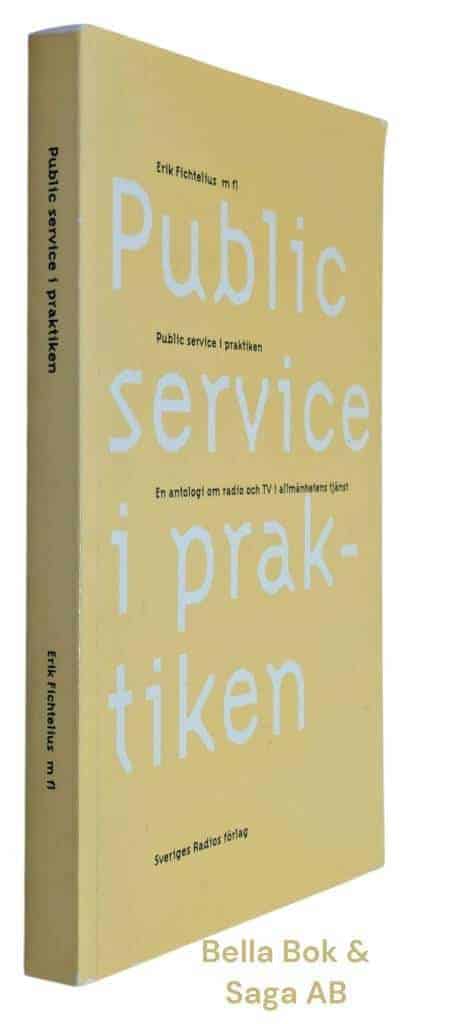 Erik Fichtelius : Public service i praktiken