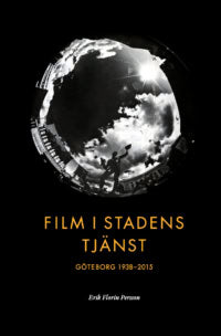 Erik Florin Persson : Film i stadens tjänst