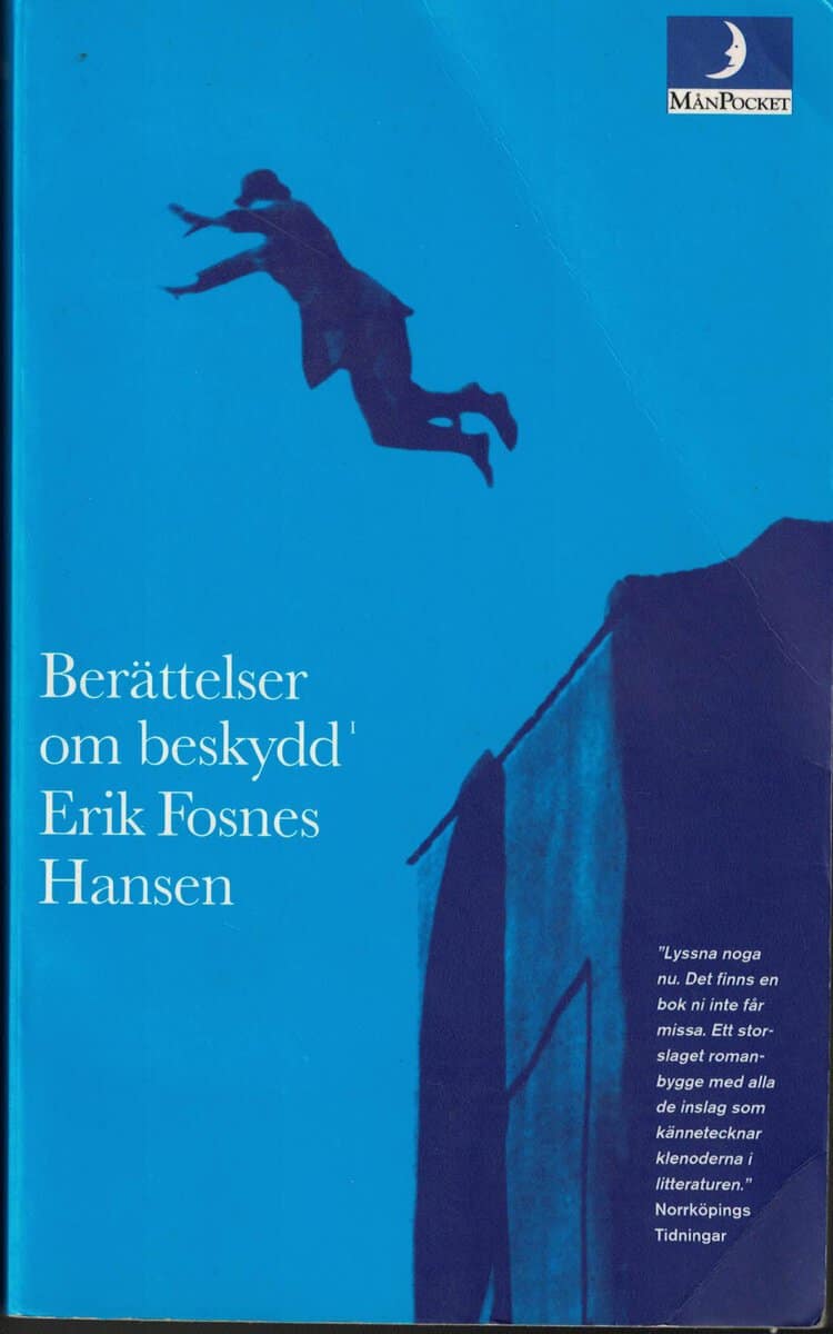 Erik Fosnes Hansen : Berättelser om beskydd