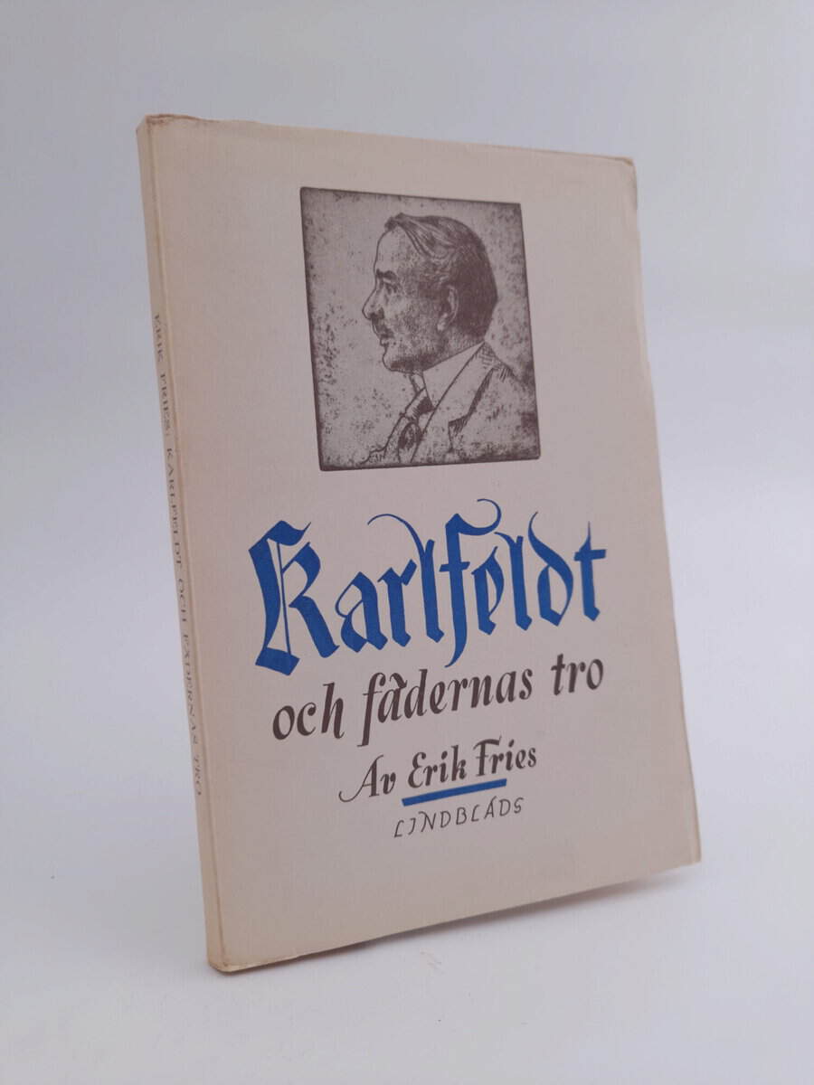 Erik Fries : Karlfeldt och fädernas tro