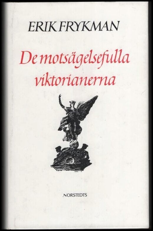 Erik Frykman : De motsägelsefulla viktorianerna