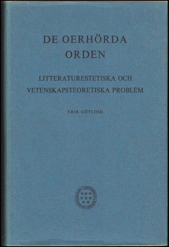 Erik Götlind : De oerhörda orden