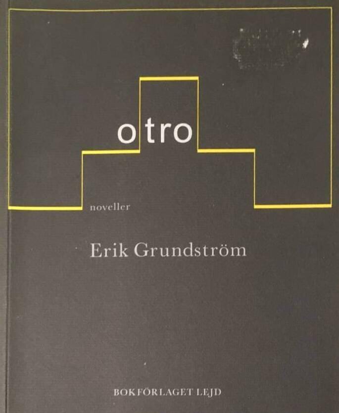 Erik Grundström : Otro