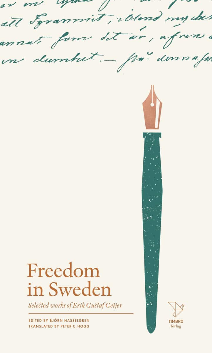 Erik Gustaf Geijer : Freedom in Sweden : selected works of Erik Gustaf Geijer