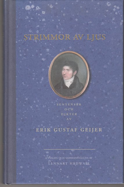 Erik Gustaf Geijer : Strimmor av ljus Sentenser och dikter