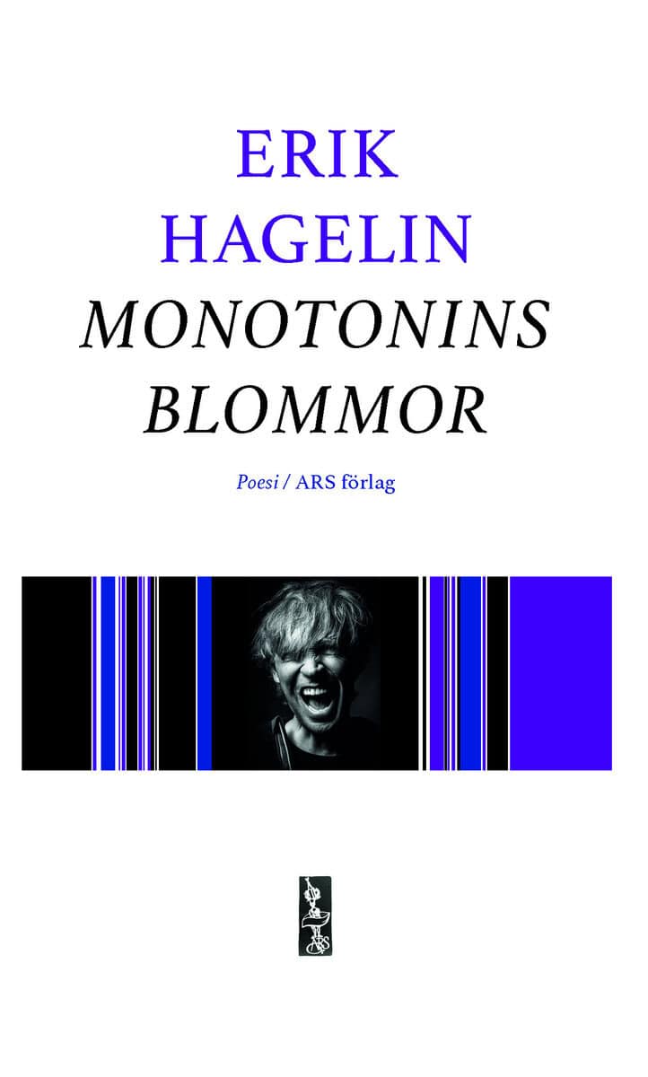 Erik Hagelin : Monotonins blommor