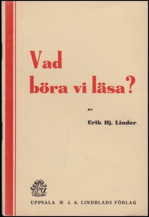 Erik Hj. Linder : Vad böra vi läsa