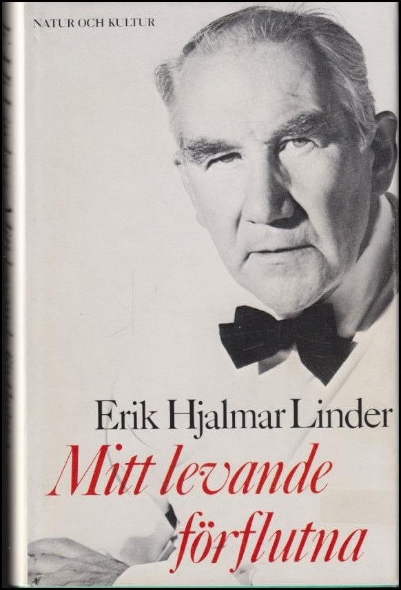 Erik Hjalmar Linder : Mitt levande förflutna