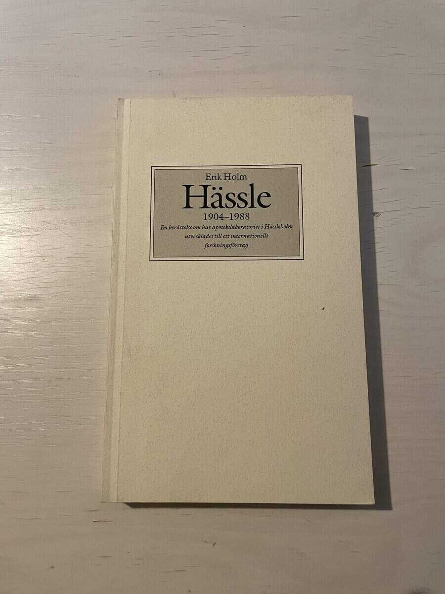 Erik Holm : Hässle 1904-1988