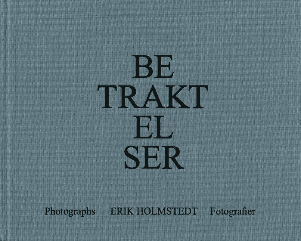 Erik Holmstedt : Betraktelser