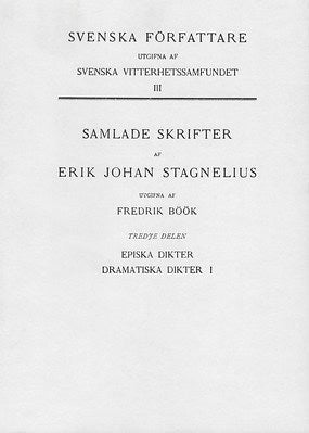 Erik Johan Stagnelius : Episka dikter. Dramatiska dikter I