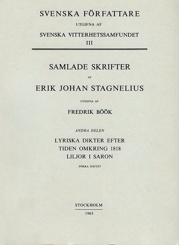 Erik Johan Stagnelius : Lyriska dikter efter tiden 1818. Liljor i Saron